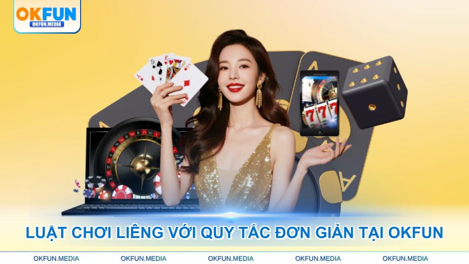 luat-choi-lieng-voi-quy-tac-don-gian-tai-okfun